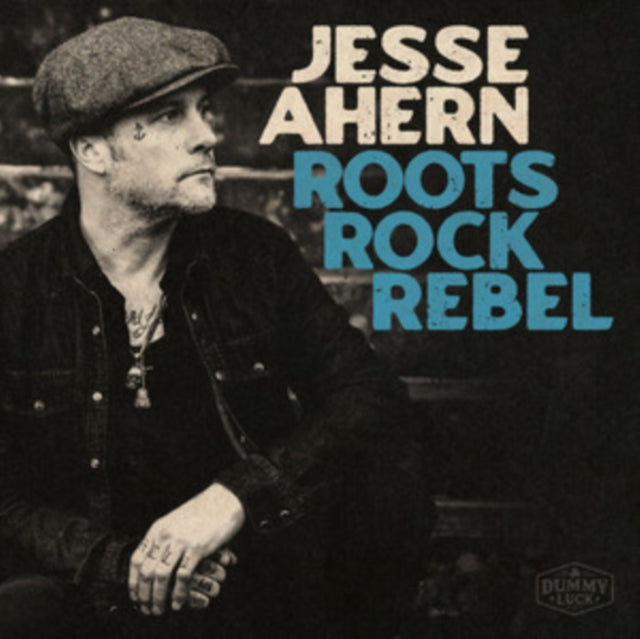 AHERN, JESSE | ROOTS ROCK REBEL | VINYL RECORD (LP)