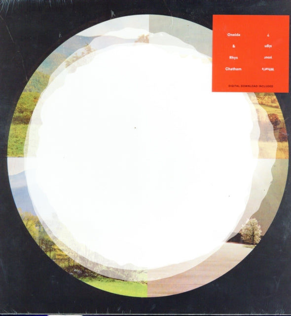 ONEIDA AND RHYS CHATHAM | WHAT'S YOUR SIGN | VINYL RECORD (LP)