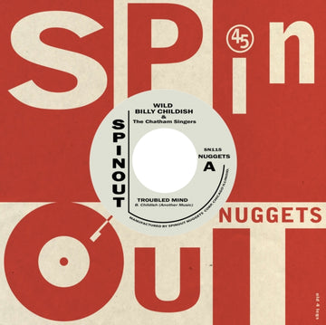 CHILDISH, WILD BILLY & THE CHATHAM SINGERS | TROUBLED MIND/RANSCOMBE FARM BOOGIE | 7IN VINYL