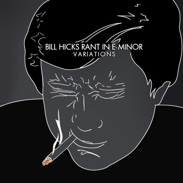 HICKS, BILL | RANT IN E-MINOR: VARIATIONS (INC DL CARD) | VINYL RECORD (LP)