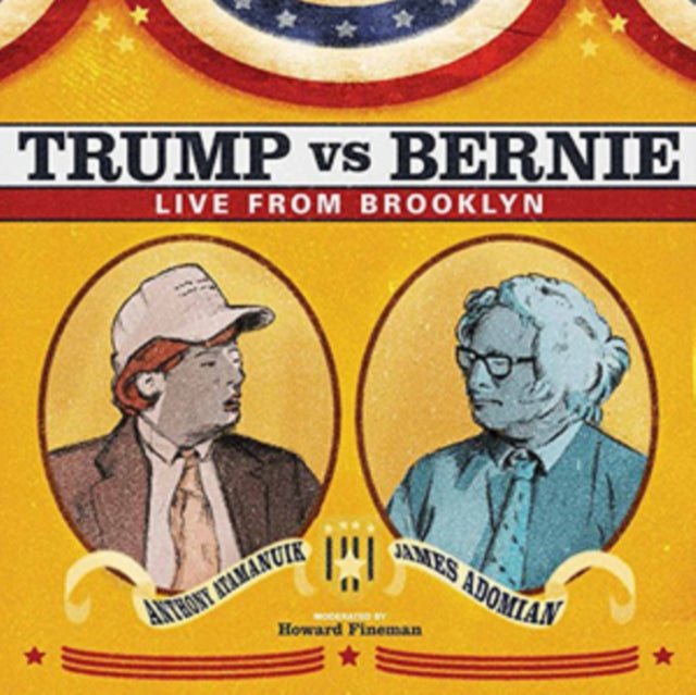 ATAMANUIK, ANTHONY / ADOMIAN, JAMES | TRUMP VS. BERNIE: LIVE FROM BROOKLYN | VINYL RECORD (LP)