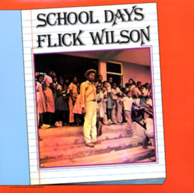 FLICK WILSON | SCHOOL DAYS | VINYL RECORD (LP)