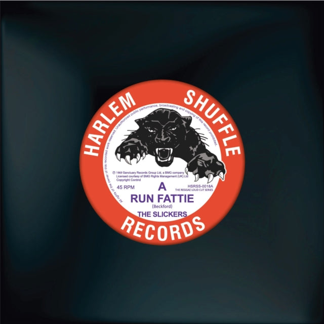 SLICKERS | RUN FATTIE/HOOLA BULLA | 7IN VINYL