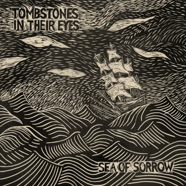 TOMBSTONES IN THEIR EYES | SEA OF SORROW | VINYL RECORD (LP)