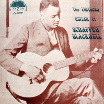 BLACKWELL, SCRAPPER | VIRTUOSO GUITAR OF | VINYL RECORD (LP)