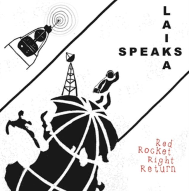 LAIKA SPEAKS | RED ROCKET RIGHT RETURN | VINYL RECORD (LP)
