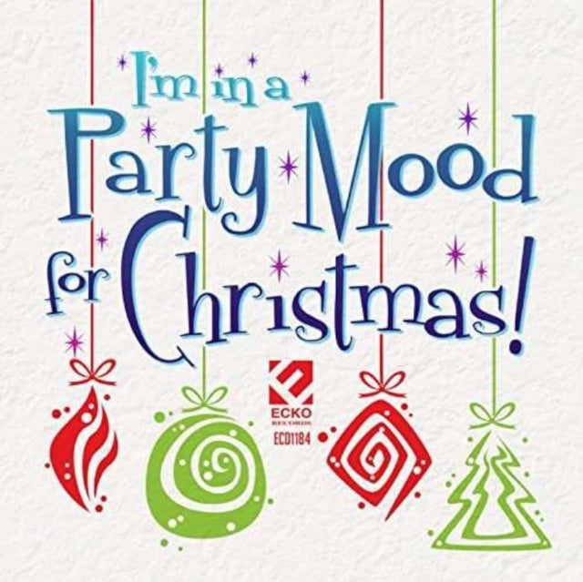 VARIOUS ARTISTS | I'M IN A PARTY MOOD CHRISTMAS | CD