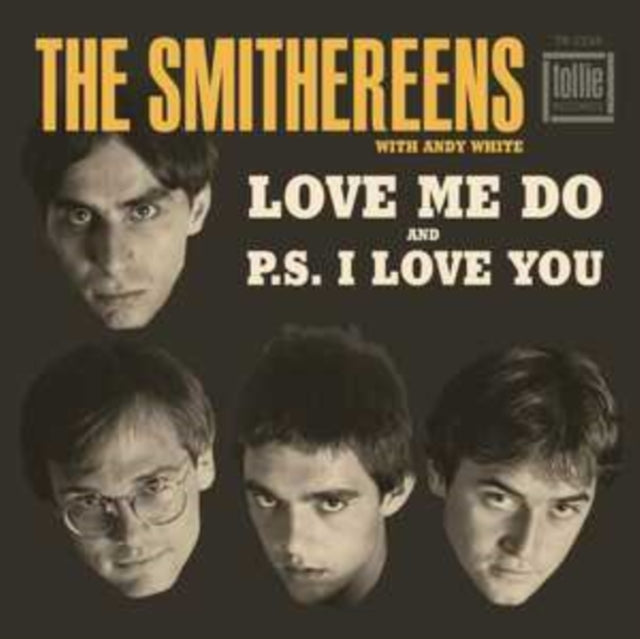 SMITHEREENS | LOVE ME DO / P.S. I LOVE YOU | 7IN VINYL