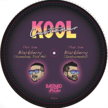 KOOL CUSTOMER | BLACKBERRY (SOMEBODY TOLD ME) | 7IN VINYL