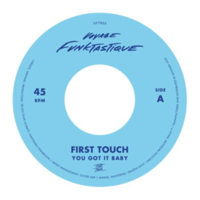 FIRST TOUCH | YOU GOT IT BABY B/W CRAMPJUICE | 7IN VINYL