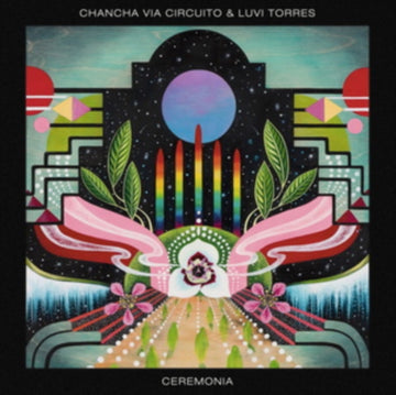 CHANCHA VIA CIRCUITO & LUVI TORRES | CEREMONIA | 7IN VINYL
