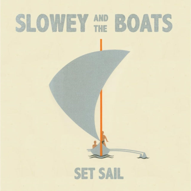 SLOWEY & THE BOATS | SET SAIL (SEA FOG VINYL) | VINYL RECORD (LP)