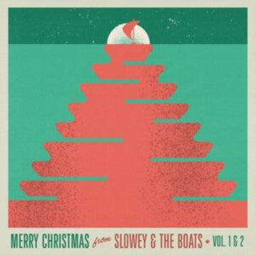 SLOWEY & THE BOATS | MERRY CHRISTMAS FROM SLOWEY & THE BOATS, VOL. 1 & 2 (RUBY RED VINYL) | VINYL RECORD (LP)