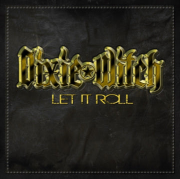 DIXIE WITCH | LET IT ROLL | VINYL RECORD (LP)