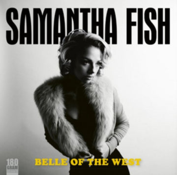 FISH, SAMANTHA | BELLE OF THE WEST | VINYL RECORD (LP)