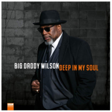 BIG DADDY WILSON | DEEP IN MY SOUL | VINYL RECORD (LP)