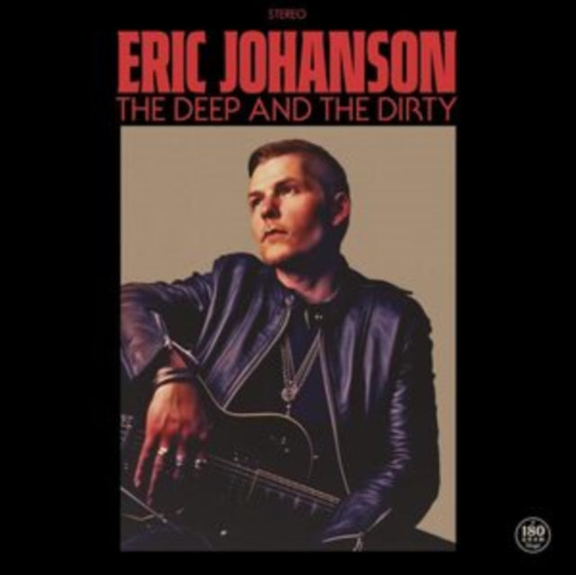 JOHANSON, ERIC | DEEP & THE DIRTY | VINYL RECORD (LP)