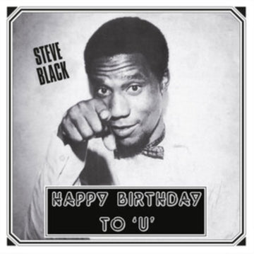 BLACK, STEVE | HAPPY BIRTHDAY TO U | VINYL RECORD (LP)