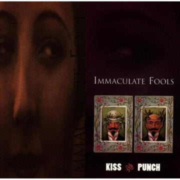 IMMACULATE FOOLS | KISS AND PUNCH | CD