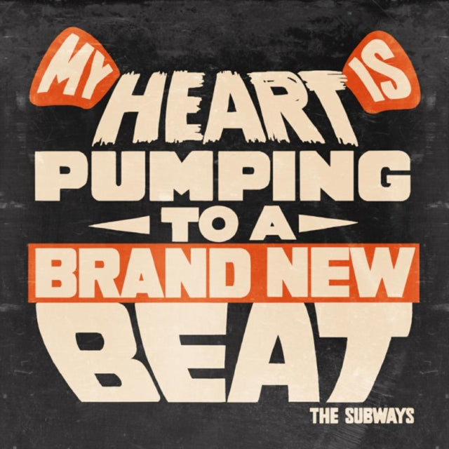 SUBWAYS THE | MY HEART IS PUMPING TO A BRAND | VINYL RECORD (LP)