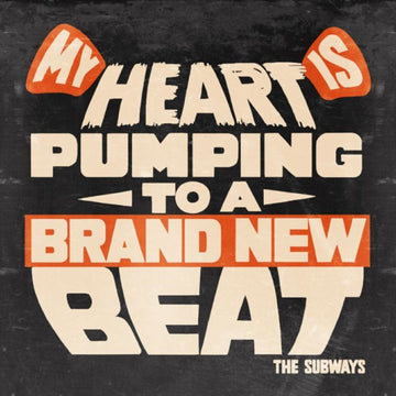 SUBWAYS THE | MY HEART IS PUMPING TO A BRAND | VINYL RECORD (LP)