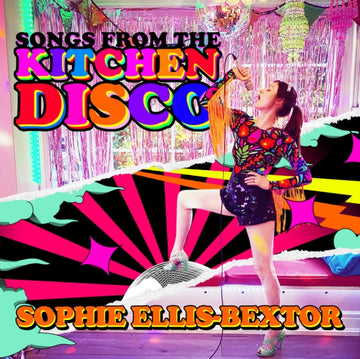 ELLIS-BEXTOR, SOPHIE | SONGS FROM THE KITCHEN DISCO: SOPHIE ELLIS-BEXTOR'S GREATEST HITS (2LP) | VINYL RECORD (LP)