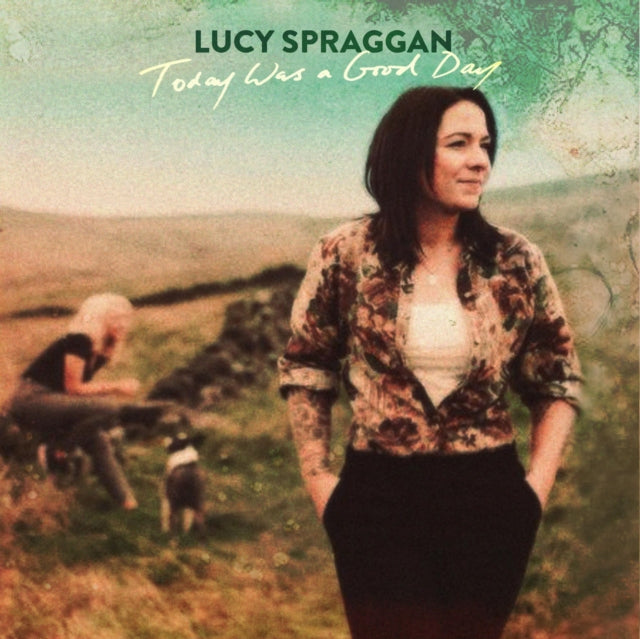 SPRAGGAN, LUCY | TODAY WAS A GOOD DAY | VINYL RECORD (LP)
