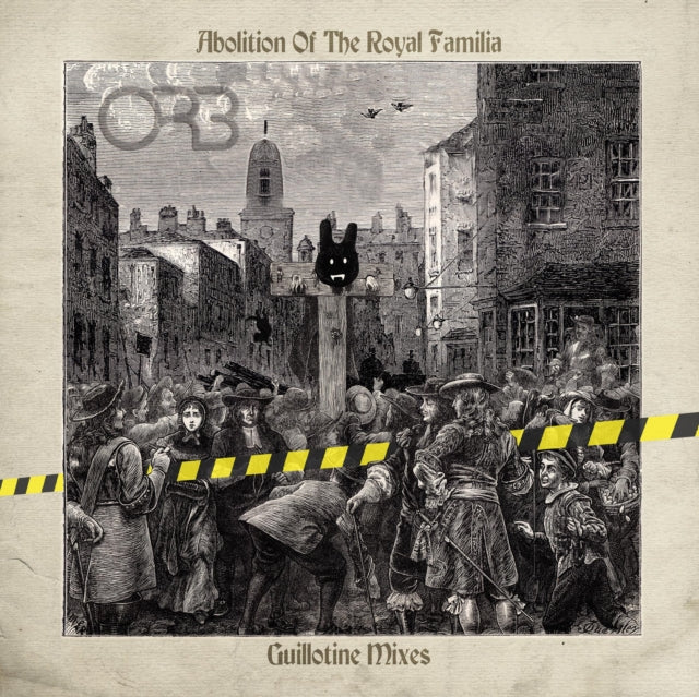 ORB | ABOLITION OF THE ROYAL FAMILIA - GUILLOTINE MIXES (2LP) | VINYL RECORD (LP)