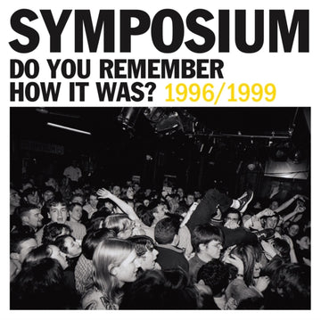 DO YOU REMEMBER HOW IT WAS? THE BEST OF SYMPOSIUM (1996-1999) (ROYAL BLUE VINYL/2LP) | VINYL RECORD (LP)