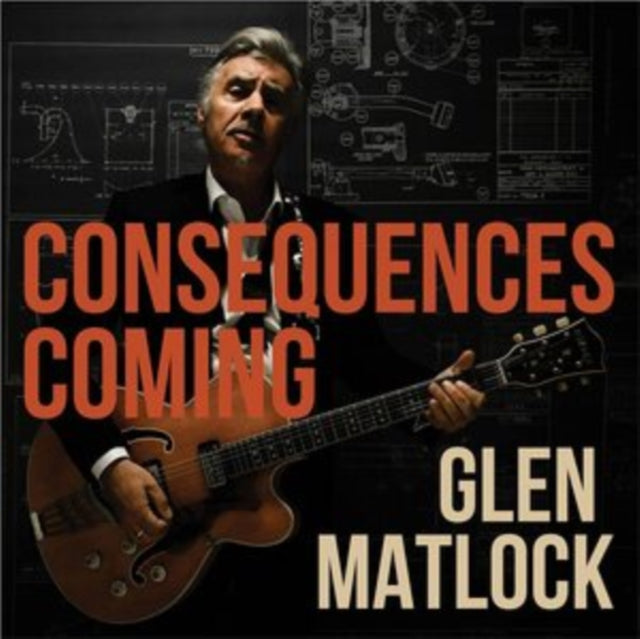 MATLOCK, GLEN | CONSEQUENCES COMING | VINYL RECORD (LP)