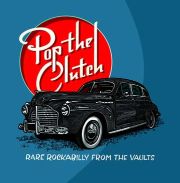 VARIOUS ARTISTS | POP THE CLUTCH: OBSCURE ROCKABILLY FROM THE VAULTS (WHITE VINYL) | VINYL RECORD (LP)