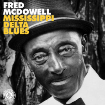 MCDOWELL, FRED | MISSISSIPPI DELTA BLUES | VINYL RECORD (LP)