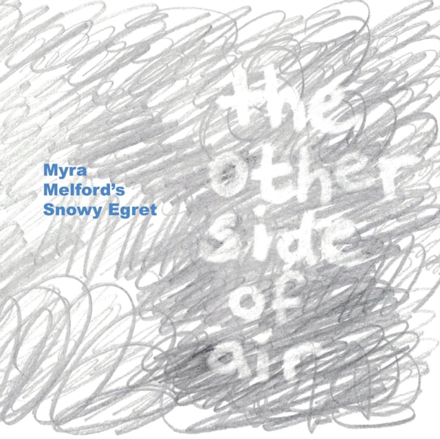 MYRA MEL'S SNOW EGRET | OTHER SIDE OF AIIR | VINYL RECORD (LP)