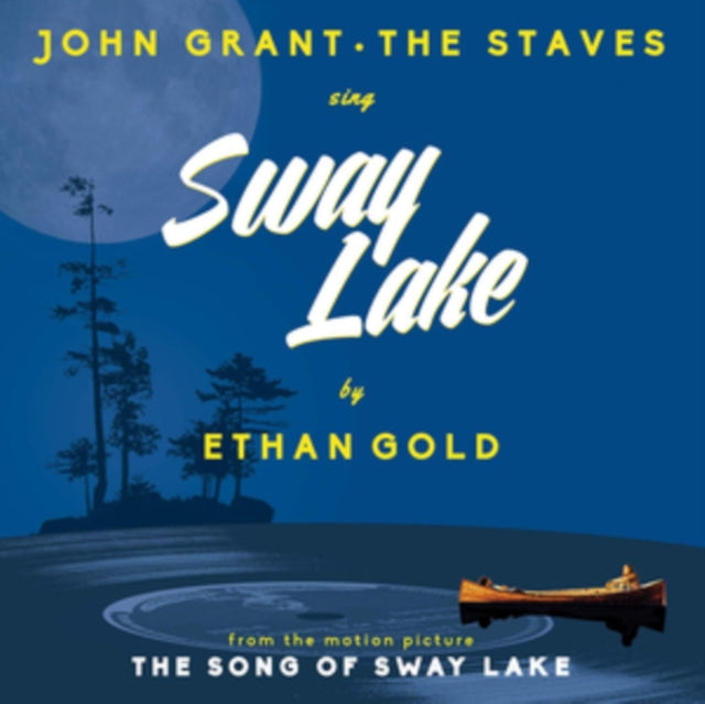 GOLD, ETHAN WITH JOHN GRANT & THE STAVES | SWAY LAKE | 7IN VINYL