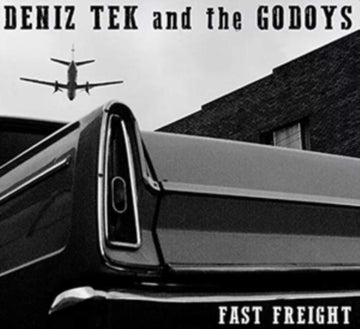 TEK,  DENIZ & THE GODOYS | FAST FREIGHT | VINYL RECORD (LP)