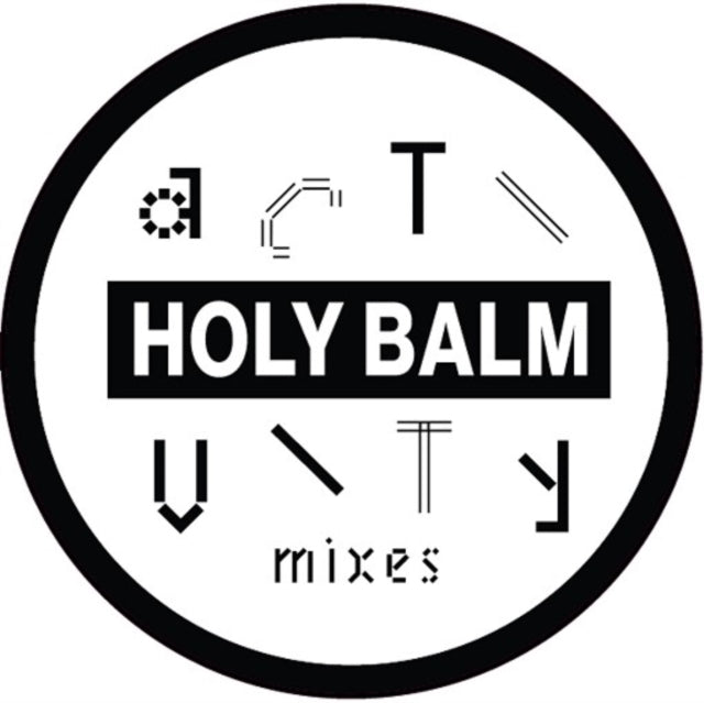 HOLY BALM | ACTIVITY MIXES | 12IN VINYL