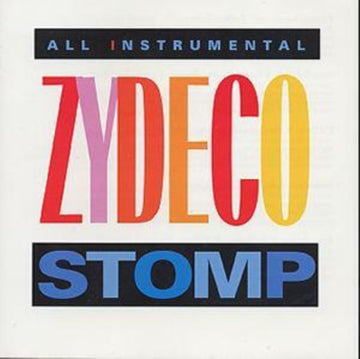 VARIOUS ARTISTS | ZYDECO STOMP: ALL INSTRUMENTAL / VARIOUS | CD