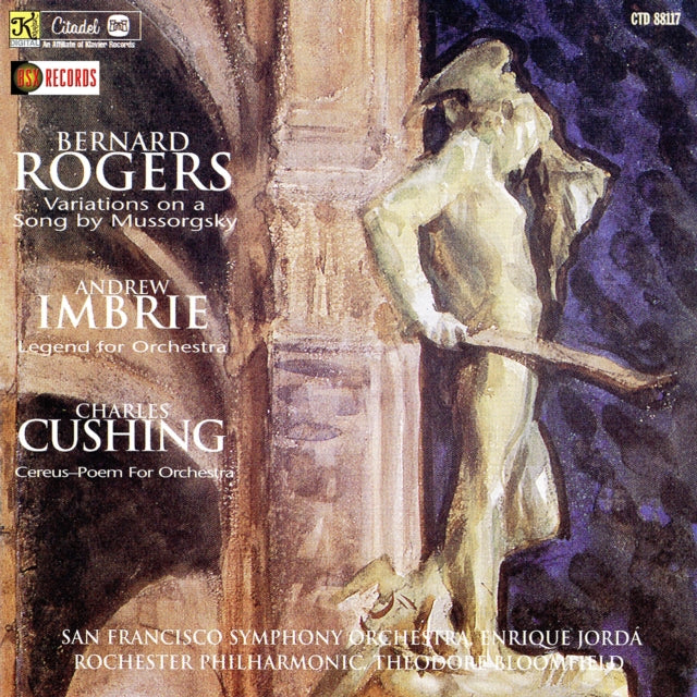 VARIOUS ARTISTS | ROGERS: VARIATIONS ON A SONG/IMBRIE: LEGEND FOR ORCHESTRA/CUSHING: CEREUS-POEM FOR ORCHESTRA | CD