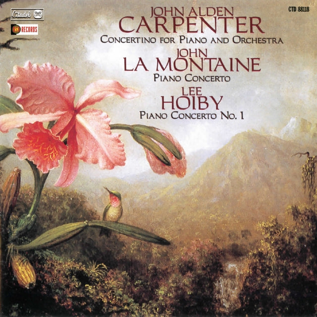 CARPENTER, JOHN ALDEN | CONCERTINO FOR PIANO & ORCHESTRA/LEE HOIBY/JOHN LA MONTAINE | CD