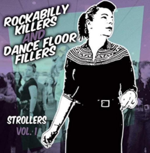 VARIOUS | ROCKABILLY KILLERS & DANCEFLOOR FILLERS..STROLLERS | CD