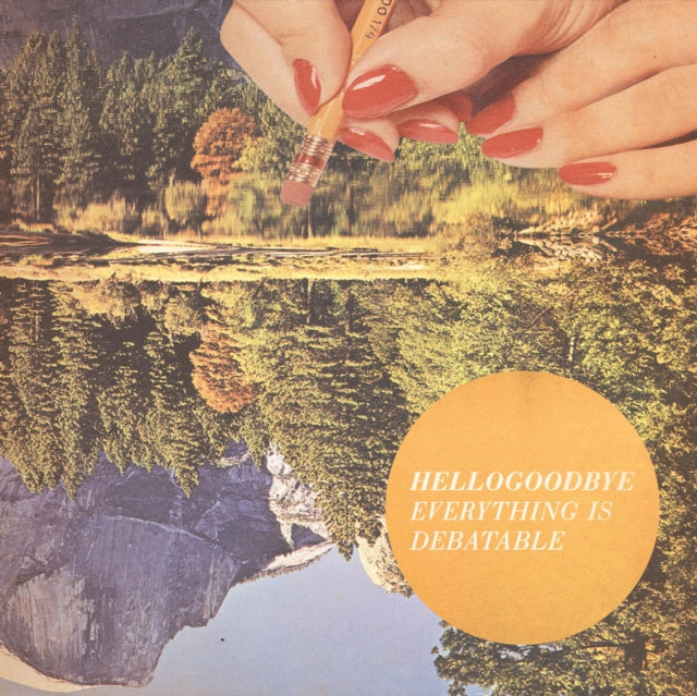 HELLOGOODBYE | EVERYTHING IS DEBATABLE | VINYL RECORD (LP)