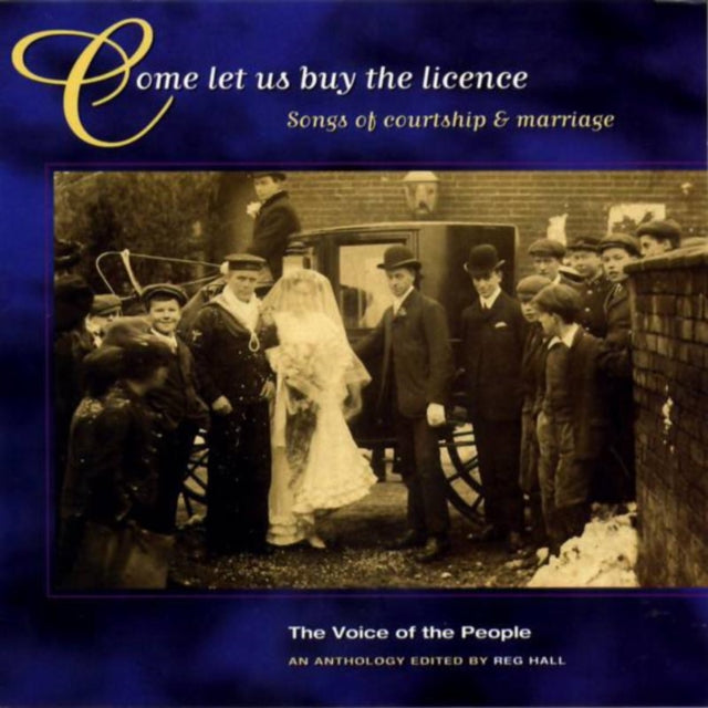 VARIOUS ARTISTS | COME LET US BUY THE LICENSE: SONGS OF COURTSHIP & MARRIAGE | CD