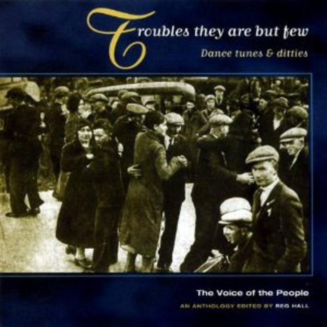 VARIOUS ARTISTS | TROUBLES THEY ARE BUT FEW: DANCE TUNES & DITTIES | CD