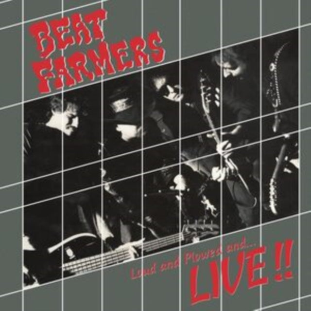BEAT FARMERS | LOUD, PLOWED & ...LIVE | VINYL RECORD (LP)