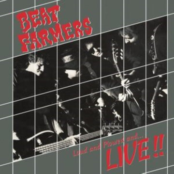 BEAT FARMERS | LOUD, PLOWED & ...LIVE | VINYL RECORD (LP)