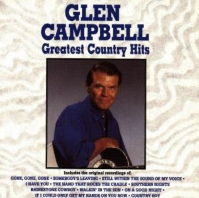 CAMPBELL, GLEN | GREATEST COUNTRY HITS | CD