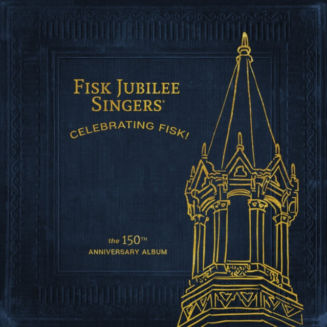 FISK JUBILEE SINGERS | CELEBRATING FISK (THE 150TH ANNIVERSARY ALBUM) | VINYL RECORD (LP)