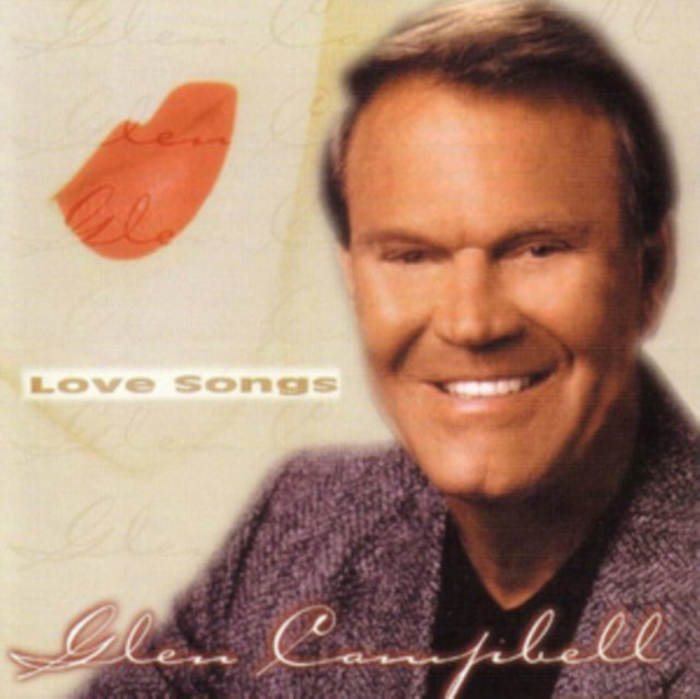 CAMPBELL, GLEN | LOVE SONGS | CD