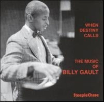 GAULT SEXTET, BILLY | WHEN DESTINY CALLS | CD