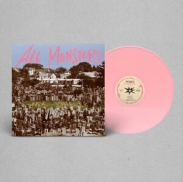 ALL MONSTERS (OPAQUE PINK VINYL) | VINYL RECORD (LP)